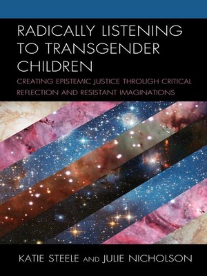 cover image of Radically Listening to Transgender Children